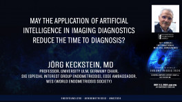 May the application of artificial intelligence in imaging diagnostics reduce the time to diagnosis? - Jorg Keckstein, MD